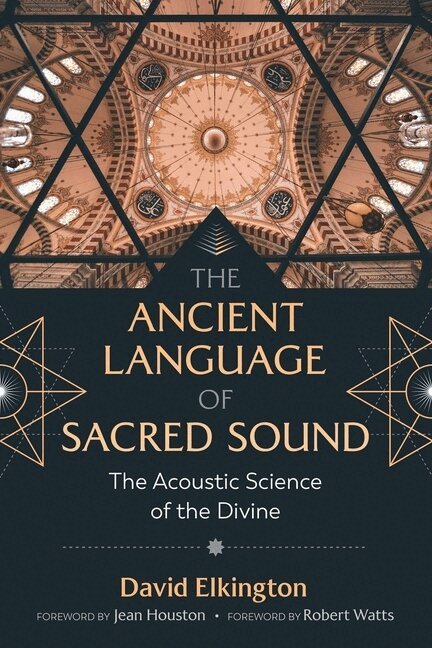 David Elkington - Ancient Language of Sacred Sound, Häftad