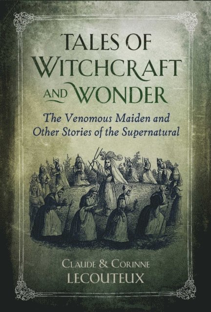 Corinne Lecouteux, Claude Lecouteux - Tales of Witchcraft and Wonder, E-bok