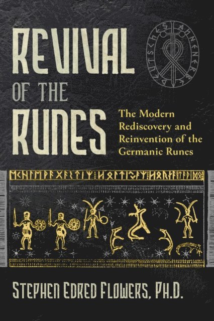 Stephen E. Flowers - Revival of the Runes, E-bok