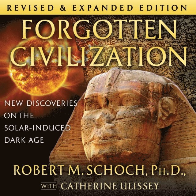 Robert M. Schoch - Forgotten Civilization, Ljudbok
