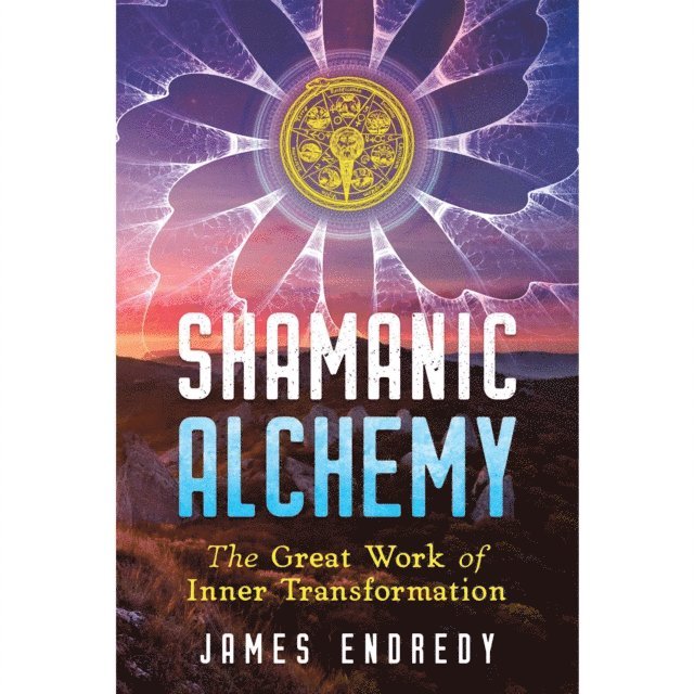 James Endredy - Shamanic Alchemy, Ljudbok