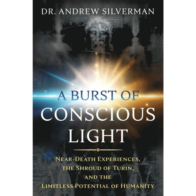 Andrew Silverman - Burst of Conscious Light, Ljudbok