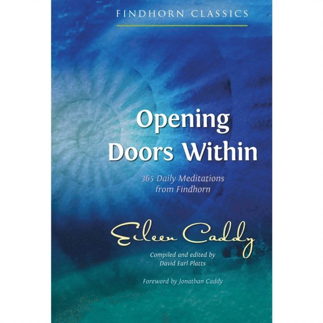Eileen Caddy, David Earl Platts - Opening Doors Within, Ljudbok