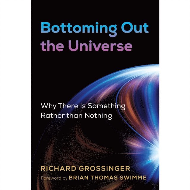 Richard Grossinger - Bottoming Out the Universe, Ljudbok