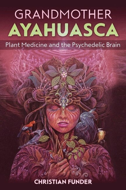 Christian Funder - Grandmother Ayahuasca, Häftad