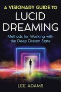 Visionary Guide to Lucid Dreaming