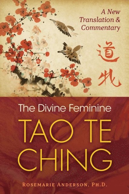 Rosemarie Anderson - Divine Feminine Tao Te Ching, E-bok