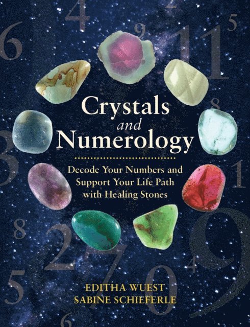 Sabine Schieferle, Editha Wuest - Crystals and Numerology, E-bok