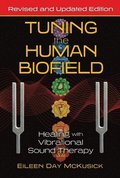 Tuning the Human Biofield