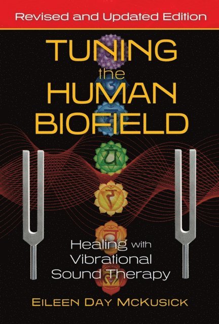 Eileen Day McKusick - Tuning the Human Biofield, E-bok