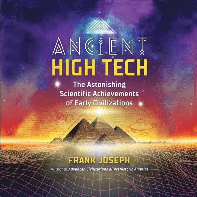 Frank Joseph - Ancient High Tech, Ljudbok