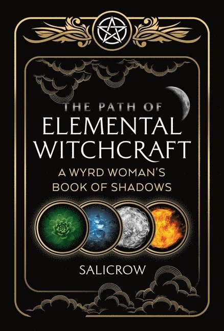 Salicrow - Path of Elemental Witchcraft, Häftad