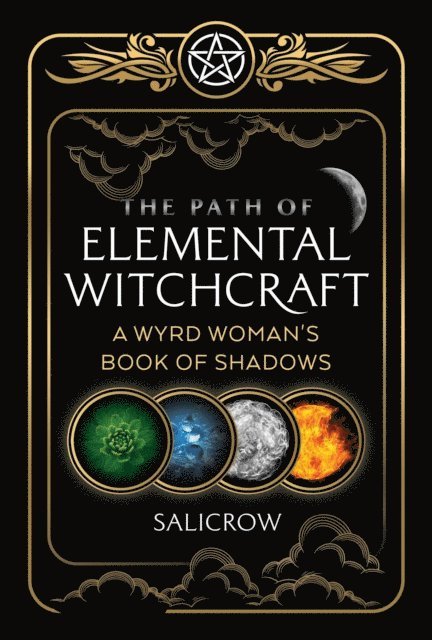 Salicrow - Path of Elemental Witchcraft, E-bok