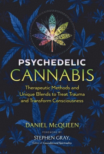 Daniel McQueen - Psychedelic Cannabis, E-bok