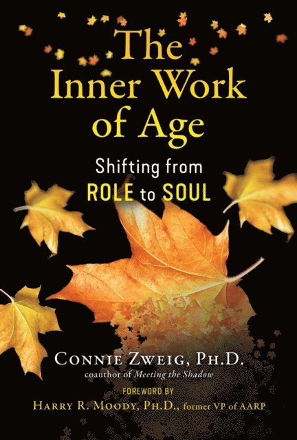 Connie Zweig - Inner Work of Age, E-bok