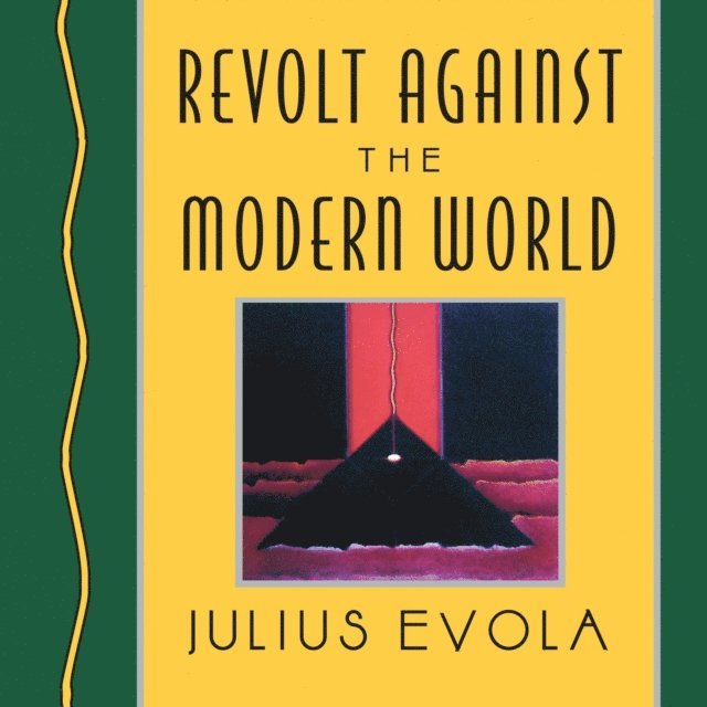 Julius Evola - Revolt Against the Modern World, Ljudbok