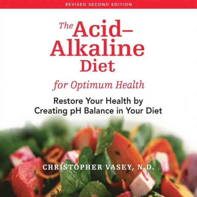 Christopher Vasey - Acid-Alkaline Diet for Optimum Health, Ljudbok