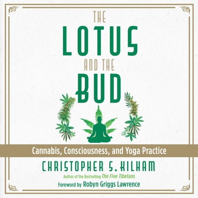 Christopher S. Kilham - Lotus and the Bud, Ljudbok
