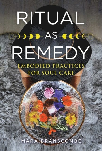 Mara Branscombe - Ritual as Remedy, E-bok