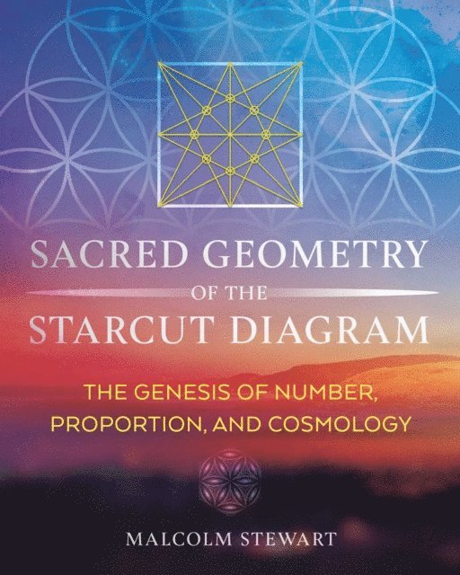 Malcolm Stewart - Sacred Geometry of the Starcut Diagram, E-bok. Tillgänglighet: Lägg i varukorg