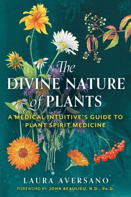 Laura Aversano - Divine Nature of Plants, E-bok
