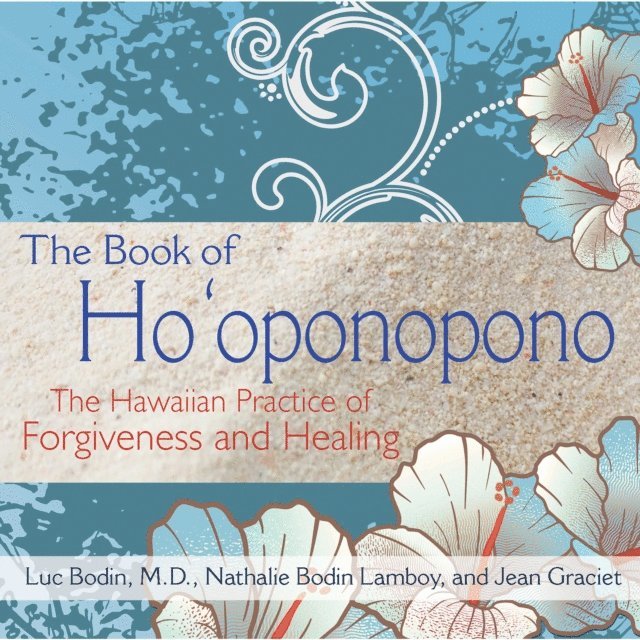 Jean Graciet, Nathalie Bodin Lamboy, Luc Bodin - Book of Ho'oponopono, Ljudbok