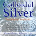 Colloidal Silver