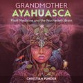 Grandmother Ayahuasca