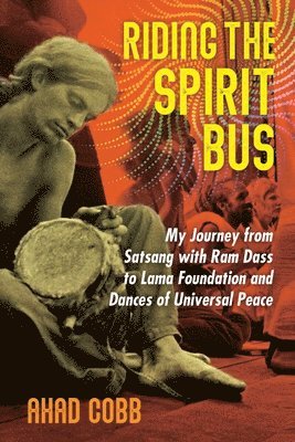 Ahad Cobb - Riding the Spirit Bus, Häftad