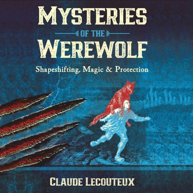 Claude Lecouteux - Mysteries of the Werewolf, Ljudbok