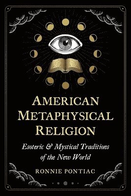 Ronnie Pontiac - American Metaphysical Religion, Häftad