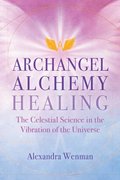 Archangel Alchemy Healing