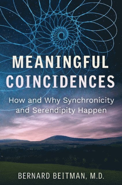 Bernard Beitman - Meaningful Coincidences, E-bok