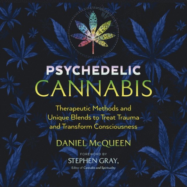 Daniel McQueen - Psychedelic Cannabis, Ljudbok