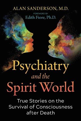 Alan Sanderson - Psychiatry and the Spirit World, Häftad