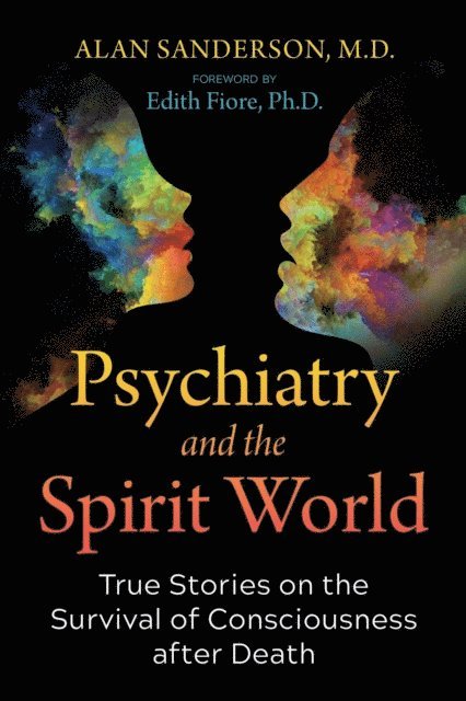 Alan Sanderson - Psychiatry and the Spirit World, E-bok