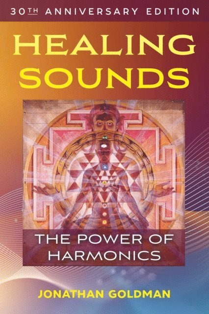 Jonathan Goldman - Healing Sounds, E-bok