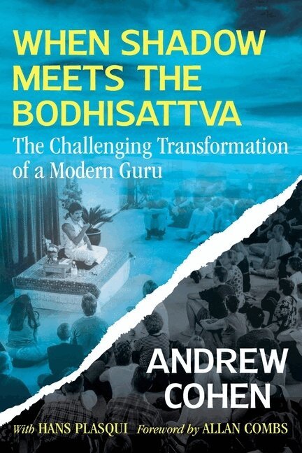 Andrew Cohen - When Shadow Meets the Bodhisattva, Häftad