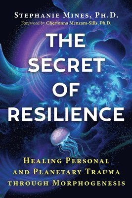 Stephanie Mines - Secret of Resilience, Häftad