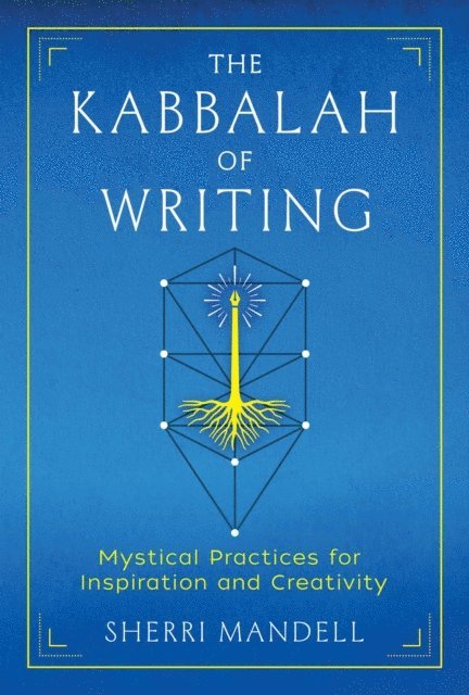 Sherri Mandell - Kabbalah of Writing, E-bok