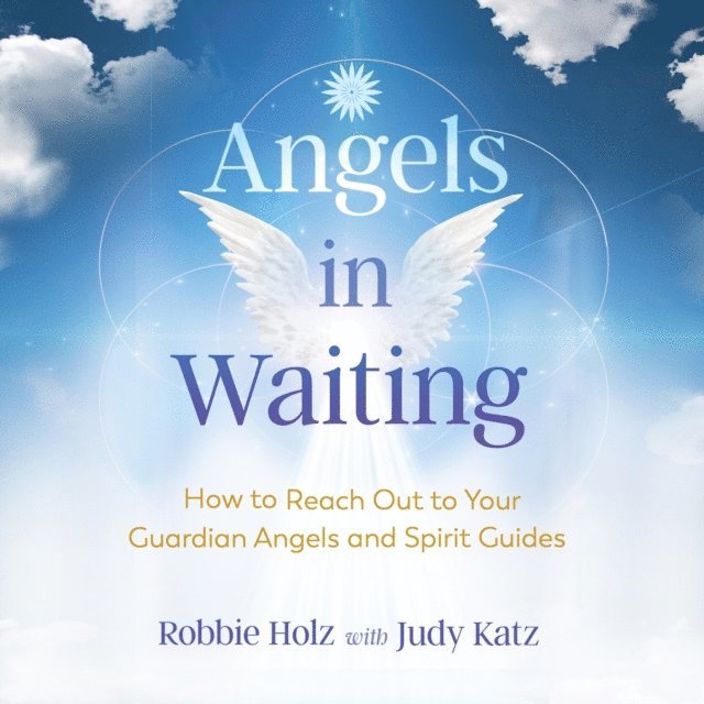 Robbie Holz - Angels in Waiting, Ljudbok