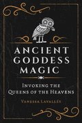 Ancient Goddess Magic