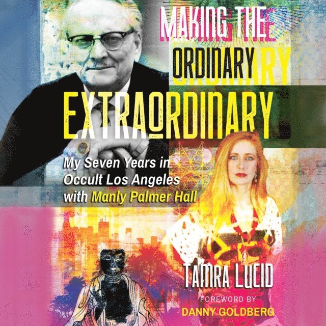 Tamra Lucid - Making the Ordinary Extraordinary, Ljudbok