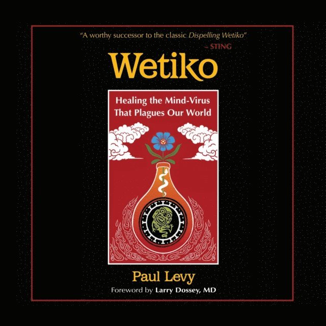 Paul Levy - Wetiko, Ljudbok