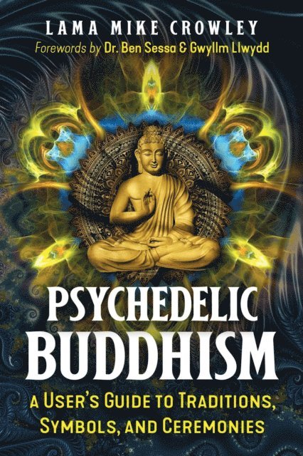 Lama Mike Crowley - Psychedelic Buddhism, E-bok