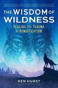 The Wisdom of Wildness