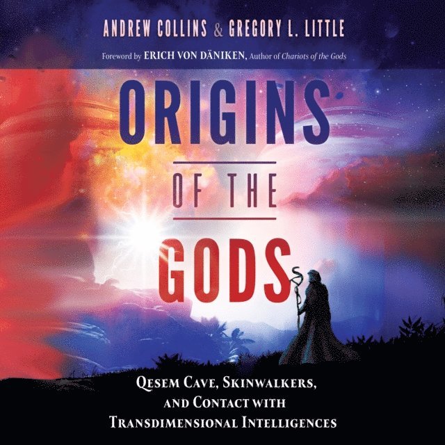 Gregory L. Little, Andrew Collins - Origins of the Gods, Ljudbok