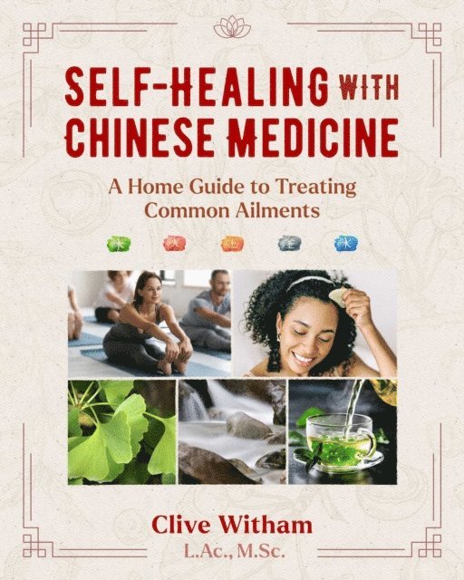 Clive Witham - Self-Healing with Chinese Medicine, E-bok