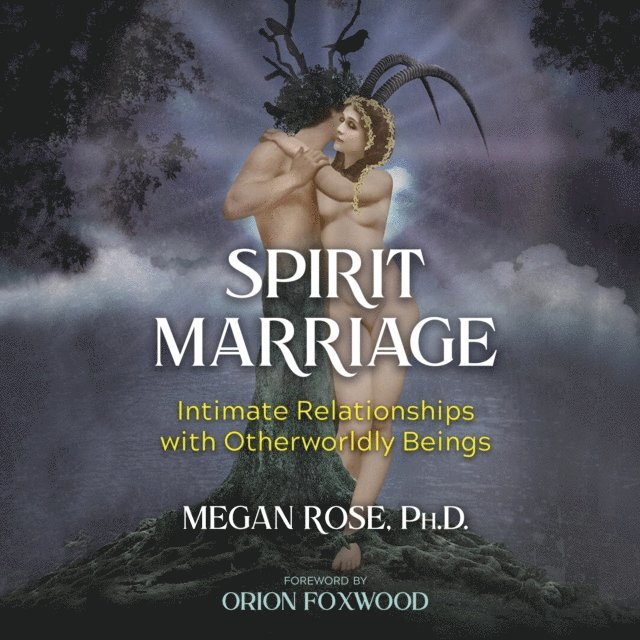 Megan Rose - Spirit Marriage, Ljudbok