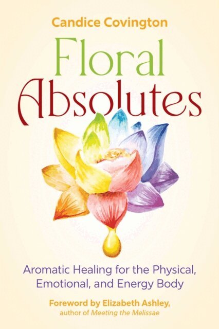 Candice Covington - Floral Absolutes, E-bok